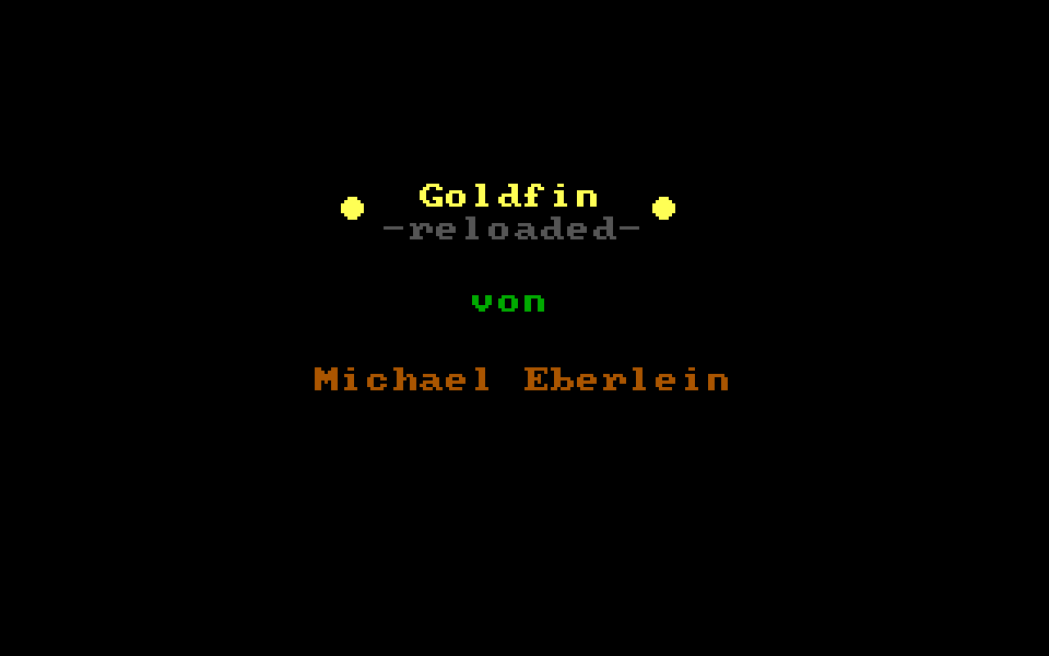 The first thing seen when opening the game, Goldfin Reloaded.